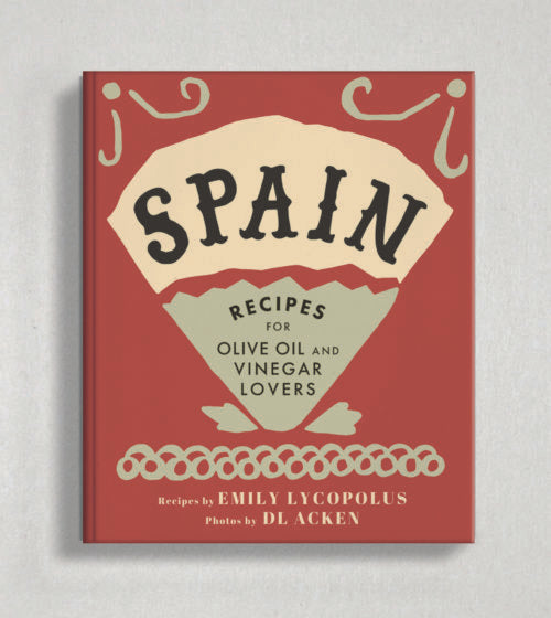 SPAIN Recipes for EVOO & Vinegar Lovers